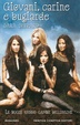 Cover of Giovani, carine e bugiarde