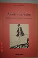 Cover of Amore e altre cose