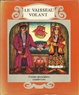 Cover of Le vaisseau volant