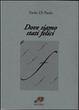 Cover of Dove siamo stati felici