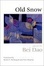 Cover of Old Snow