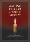 Waiting on God : A Classic Devotional Edited for Today's Reader