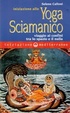 Cover of Iniziazione allo yoga sciamanico