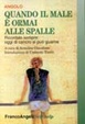 Cover of Quando il male è ormai alle spalle