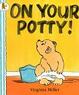 Cover of On Your Potty!