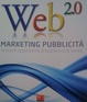 Cover of Web 2.0. Marketing e Pubblicità