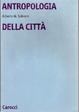 Cover of Antropologia della città