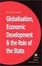 Cover of "Globalization, Economic Development and the Role of the State"