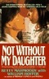 Cover of Not Without My Daughter
