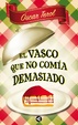 Cover of El vasco que no comía demasiado