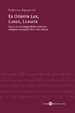 Cover of Ex Oriente lux, luxus, luxuria
