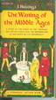 Cover of The Waning of the Middle Ages