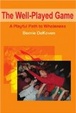Cover of The Well-Played Game