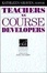 Cover of "Teachers as Course Developers"