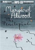 The Penelopiad : The Myth of Penelope and Odysseus [UNABRIDGED]