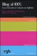 Cover of Blog al 100 per cento