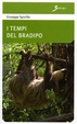 Cover of I tempi del bradipo