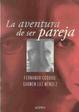 Cover of La aventura de ser pareja