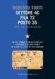 Cover of Settore 4C Fila 72 Posto 35
