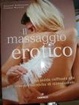Cover of Il massaggio erotico. Una guida raffinata alle più sensuali tecniche di stimolazione