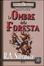 Cover of Le ombre della foresta