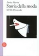 Cover of Storia della moda XVIII-XX secolo