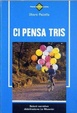 Cover of Ci pensa Tris