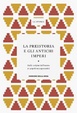 Cover of La preistoria e gli antichi imperi: dalle origini dell'uomo ai popoli mesopotamici