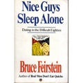 Nice Guys Sleep Alone : Dating in the Difficult Eighties