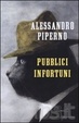 Cover of Pubblici infortuni