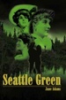 Cover of Seattle Green
