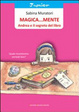 Cover of Magica... mente. Andrea e il segreto del libro