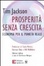Cover of Prosperità senza crescita. Economia per il pianeta reale