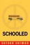 Cover of "Schooled"