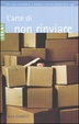Cover of L' arte di non rinviare