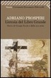 Cover of L'eresia del libro grande. Storia di Giorgio Siculo e della sua setta