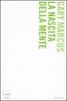 Cover of La nascita della mente