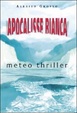 Cover of Apocalisse bianca