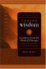 I Ching Wisdom Volume One : Guidance from the Book of Answers