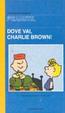 Cover of Dove vai, Charlie Brown!