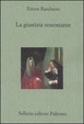 Cover of La giustizia nonostante
