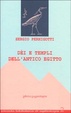 Cover of Dei e templi dell'antico Egitto
