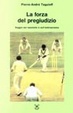 Cover of La forza del pregiudizio