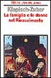 Cover of La famiglia e le donne nel Rinascimento a Firenze