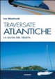 Cover of Traversate atlantiche. La guida del velista
