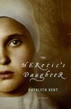The Heretic's Daughter : A Novel