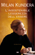 Cover of L'insostenibile leggerezza dell'essere