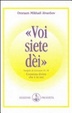 Cover of Voi siete dei