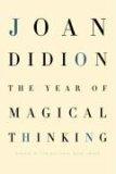 The Year of Magical Thinking. (Vintage)