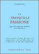 Cover of La tranquilla passione